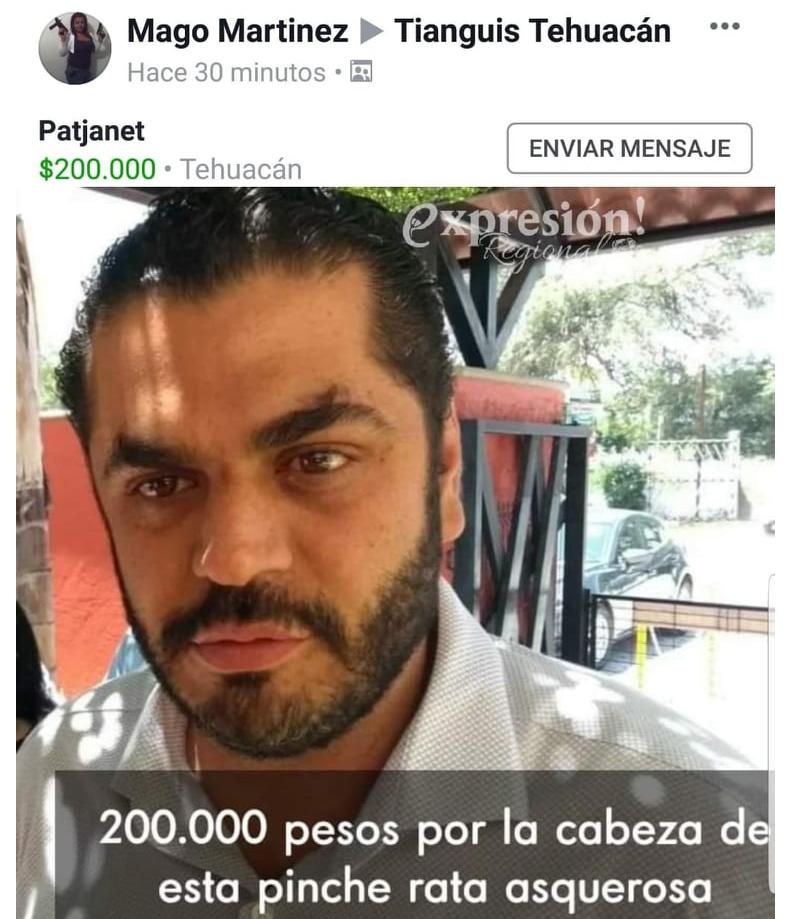 Ofrecen 200 mil pesos por la cabeza del alcalde de Tehuacán