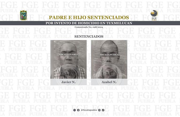 Padre e hijo, sentenciados a 15 años por intento de asesinato en Texmelucan