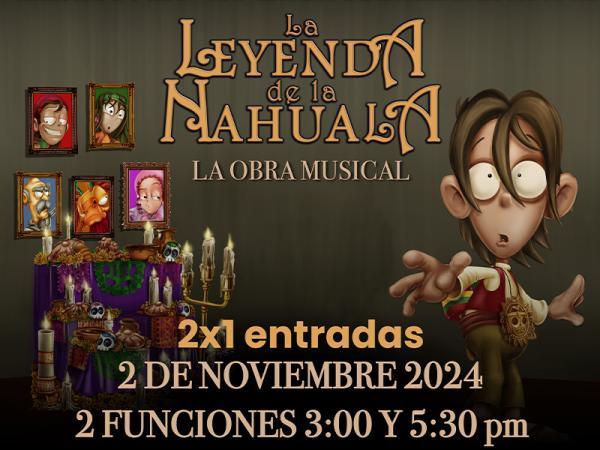 Gobierno pone al 2x1 boletos para musical la Leyenda de la Nahuala