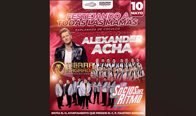 Festeja el Día de las Madres con la voz de Alexander Acha en Ajalpan 