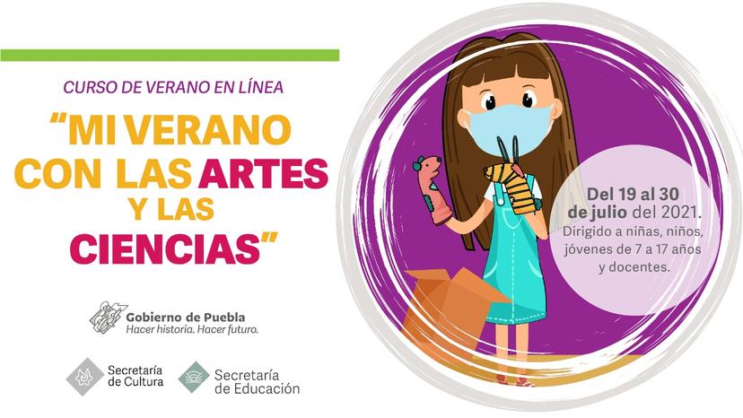 Invita SEP Puebla a talleres Mi verano con las artes y las ciencias