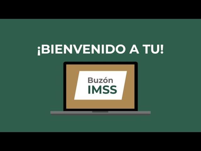 Todavía tienes tiempo para activar tu Buzón IMSS