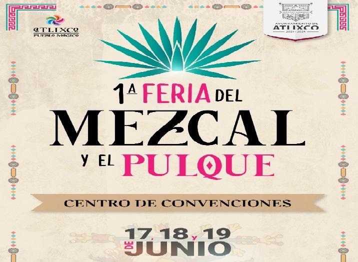 Invitan a la Feria del mezcal y pulque en Atlixco 