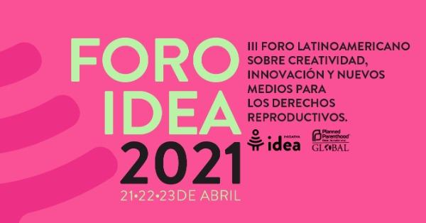 Foro Idea 2021 convoca a especialistas en tecnología, publicidad y medios digitales