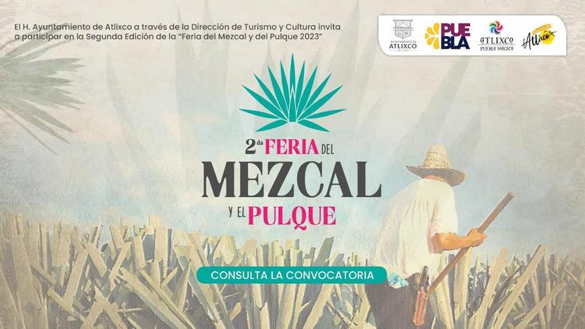 Adquiere un stand para la Feria del Mezcal y el Pulque de Atlixco