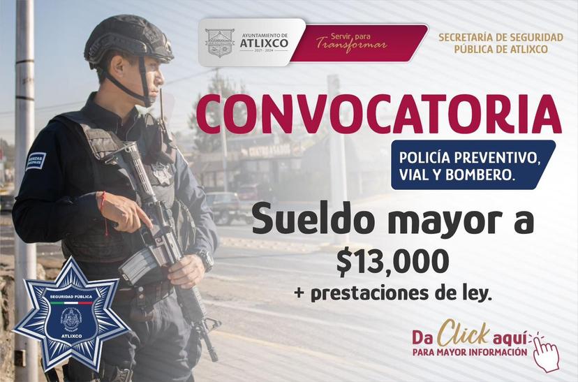 SSP de Atlixco oferta vacantes con sueldo superior a los 13 mil pesos