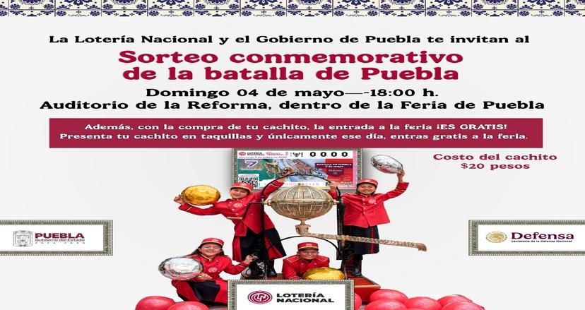 Con un cachito del sorteo de la Batalla de Puebla de Lotería Nacional entras a la Feria