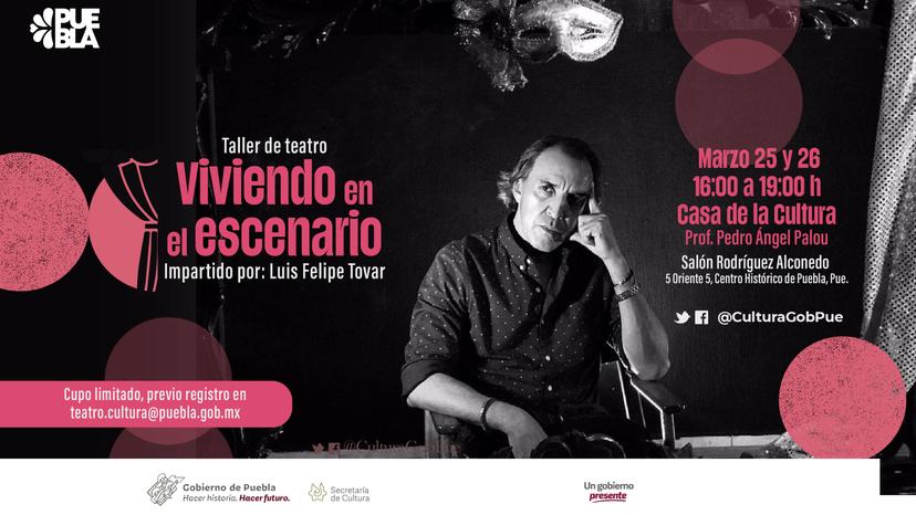 Brindará Cultura taller de teatro a cargo del actor Luis Felipe Tovar