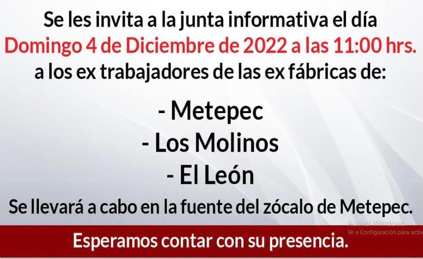 Convocan a asamblea a ex obreros de las ex fábricas de Metepec, Los Molinos y El León