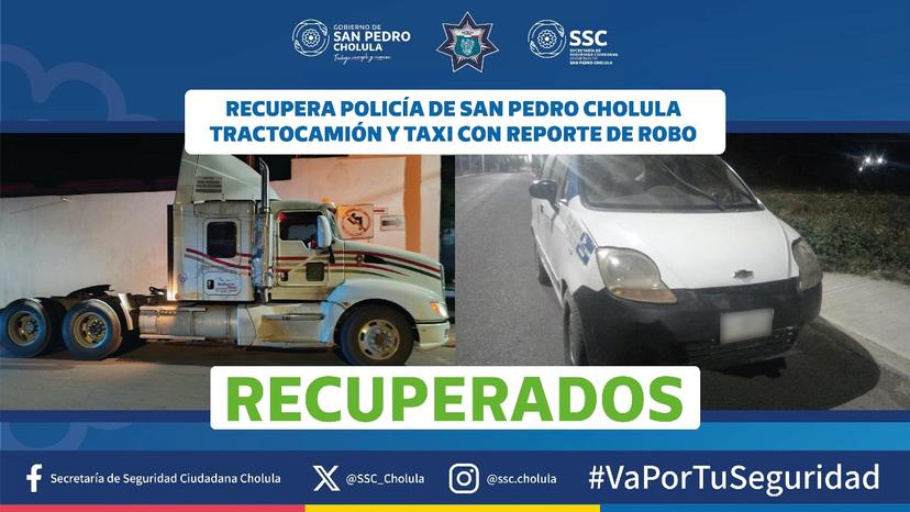 Recuperan tractocamión y taxi en San Pedro Cholula