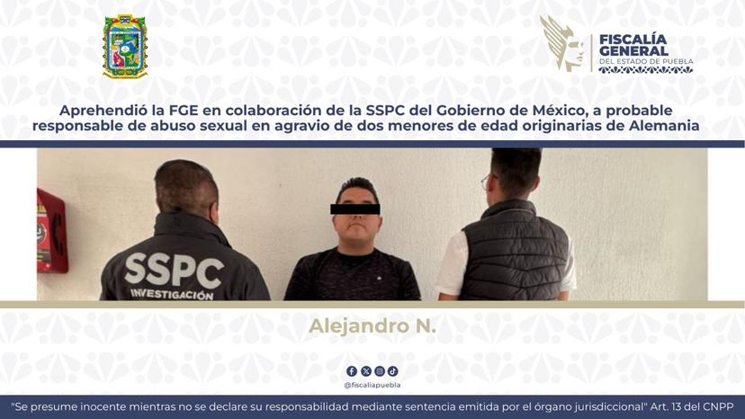 FGE aprehende a responsable de abuso sexual de dos menores alemanas en Puebla