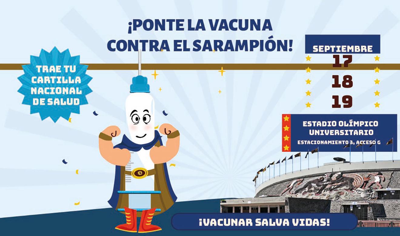 Acude a vacunarte contra el sarampión en el Estadio Olímpico Universitario. 