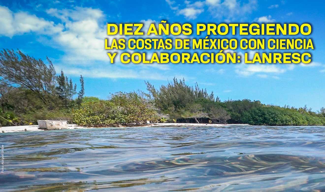 El Laboratorio Nacional de Resiliencia Costera monitorea en tiempo real temperatura, corrientes y oleaje del Pacífico mexicano para anticipar riesgos y proteger la vida marina.