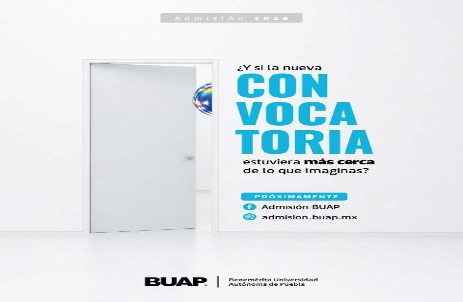 ¿Quieres ser parte de la BUAP en esta Admisión 2026? Checa las páginas oficiales.