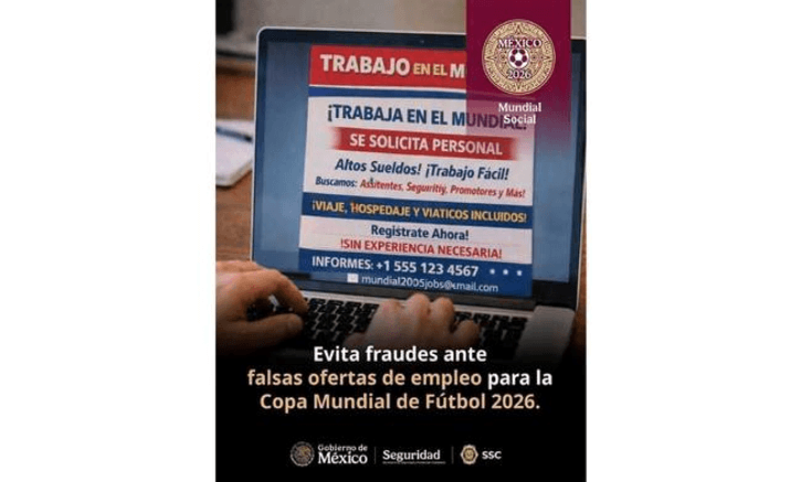 Cuidado, no caigas falsas ofertas de empleo ligadas al Mundial en México.