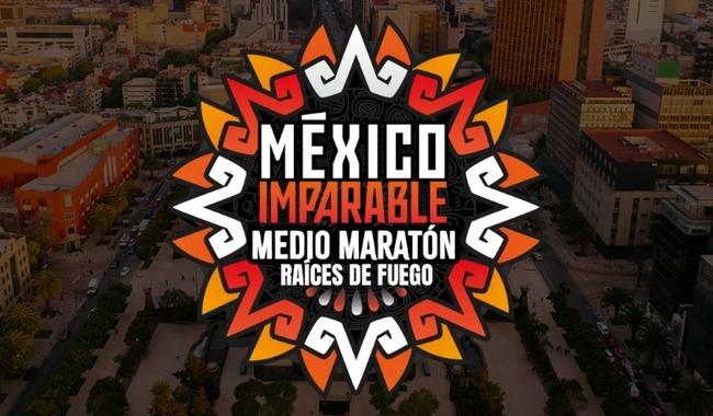 México Imparable se apodera de la CDMX con medio maratón Raíces de Fuego.